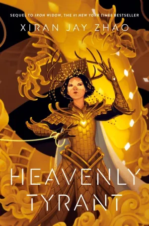 Heavenly Tyrant (Iron Widow, Book 2) HC