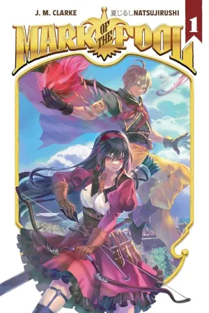 Mark Of The Fool Light Novel Vol 01